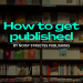 How to be Published by Noisy Streetss Publishing and Why Noisy Streetss Publishing