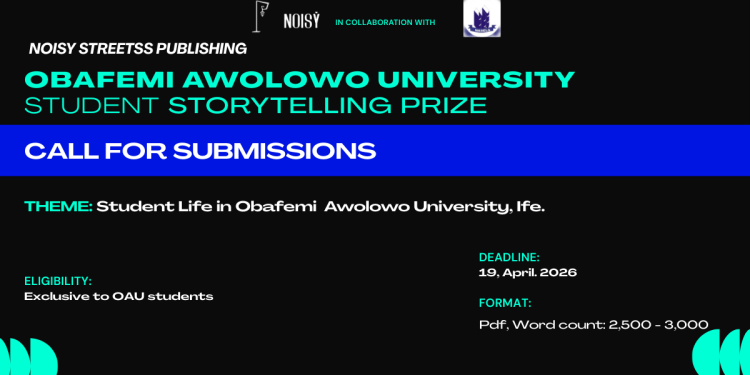 Noisy Streetss Publishing & Obafemi Awolowo University Student Storytelling Prize